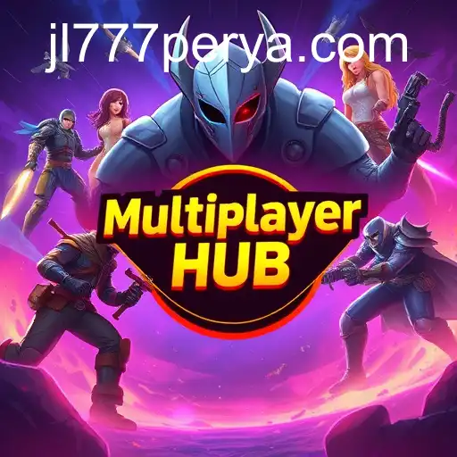 Exploring the Exciting World of Multiplayer Hub on 777perya